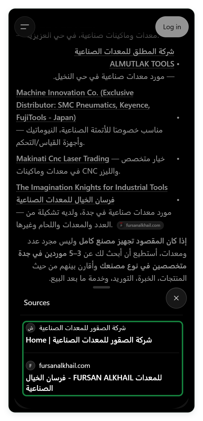 لقطة هاتف داكنة من ChatGPT دون تسجيل دخول، في أعلاها آخر الجواب عن موردي معدات المصانع في جدة، وفيه ALMUTLAK TOOLS وMachine Innovation Co. وMakinati Cnc Laser Trading وفرسان الخيال للمعدات الصناعية وبجانبها زر fursanalkhail.com، وفي أسفلها لوحة Sources مفتوحة فيها موقعان فقط، شركة الصقور للمعدات الصناعية وfursanalkhail.com.